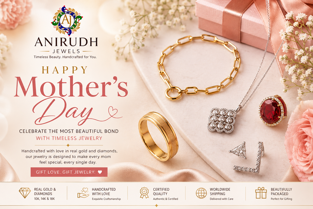 Mother’s Day Gift Guide 2026 | Timeless Gold & Diamond Jewelry for Mom - Anirudh Jewels
